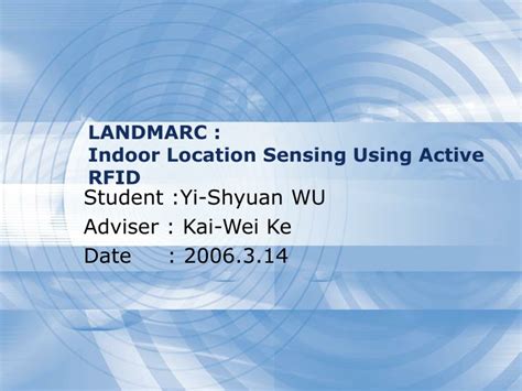 LANDMARC: Indoor Location Sensing Using Active RFID